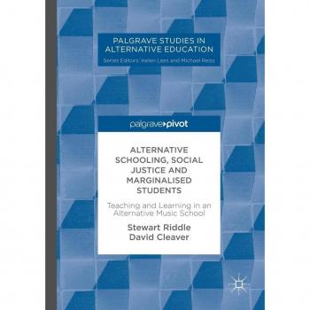 Alternative Schooling Social Justice and Marginalised Students