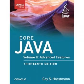 Core Java, Volume II : Advanced Features