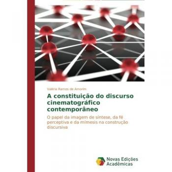 A constituição do discurso cinematográfico contemporâneo: O papel da imagem de síntese, da fé perceptiva e da mímesis na construção discursiva