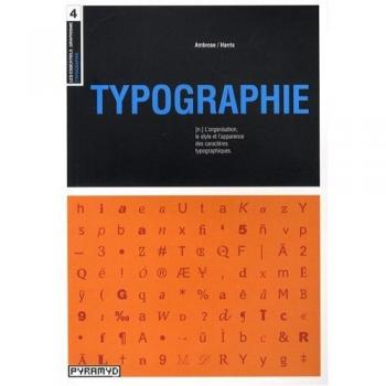 Typographie : L'organisation, le style et l'apparence des caractères typographiques
