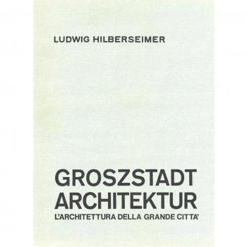 Groszstadt Architektur. L'architettura della grande città