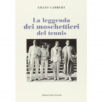La leggenda dei moschettieri del tennis