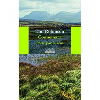 Tim Robinson Connemara : Porté Par Le Vent