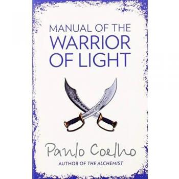 Paulo Coelho Manual Of The Warrior Of The Light