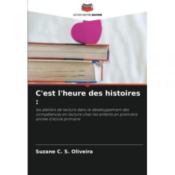 C'est l'heure des histoires :: les ateliers de lecture dans le développement des compétences en lecture chez les enfants en première année d'école primaire
