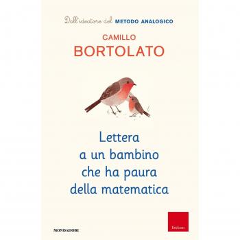 Lettera a un bambino che ha paura della matematica