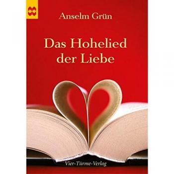 Das Hohelied Der Liebe: Münsterschwarzacher Geschenkheft