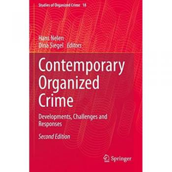 Contemporary Organized Crime: Developments, Challenges and Responses (Studies of Organized Crime, Band 18)