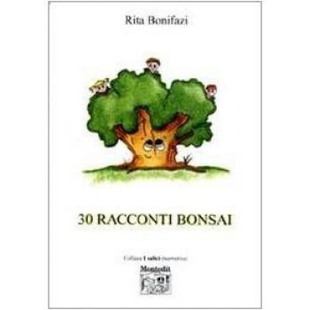 Trenta racconti bonsai