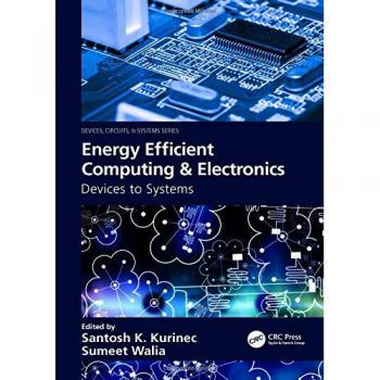 Energy Efficient Computing & Electronics: Devices to Systems