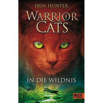 Warrior Cats. In die Wildnis: I, Band 1