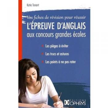 Vos fiches de révision pour réussir l'épreuve d'anglais aux concours grandes écoles