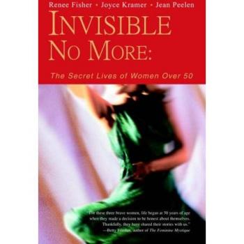 Invisible No More: The Secret Lives of Women Over 50