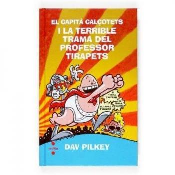 El Capità Calçotets i la terrible trama del professor Tirapets (Capitán Calzoncillos)