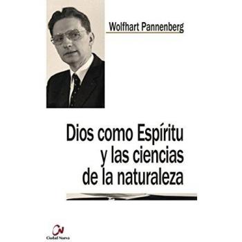 Dios como Espíritu y las ciencias de la naturaleza. NUEVO. ENVÍO URGENTE
