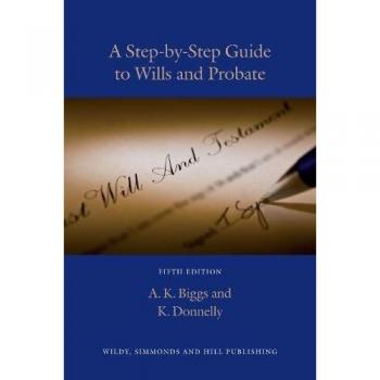 A Step-By-Step Guide to Wills and Probate