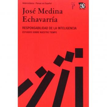 Responsabilidad de la inteligencia : estudios sobre nuestro tiempo