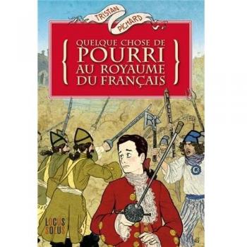 QUELQUE CHOSE DE POURRI AU ROYAUME DU FRANCAIS