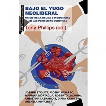 Bajo el yugo neoliberal: Crisis de la deuda y disidencias en las periferias europeas