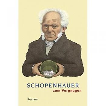 Ludger Lütkehaus Schopenhauer Zum Vergnügen