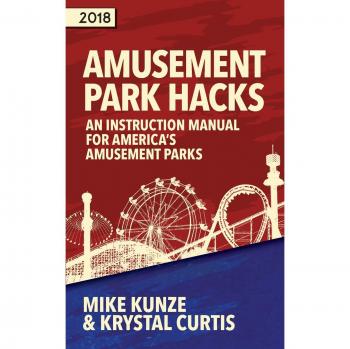 Amusement Park Hacks: An Instruction Manual for America's Amusement Parks