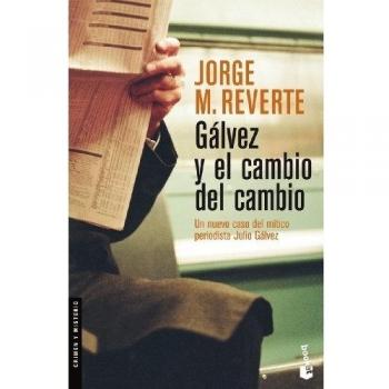 GALVEZ Y EL CAMBIO DEL CAMBIO