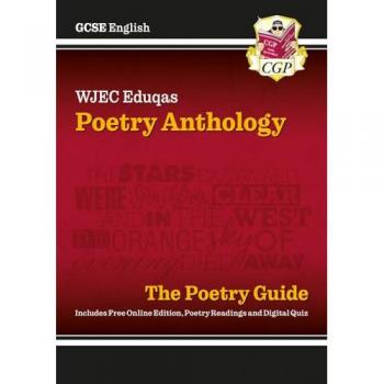 GCSE English WJEC Eduqas Anthology Poetry Guide includes Online Edition, Audio and Quizzes Multiple-component retail product, part(s) enclosed Book