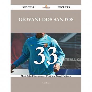 Giovani dos Santos 33 Success Secrets