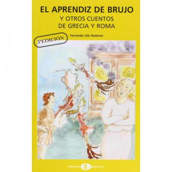 El aprendiz de brujo y otros cuentos de Grecia y Roma