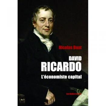 Nicolas Buat David Ricardo: L'Économiste Capital