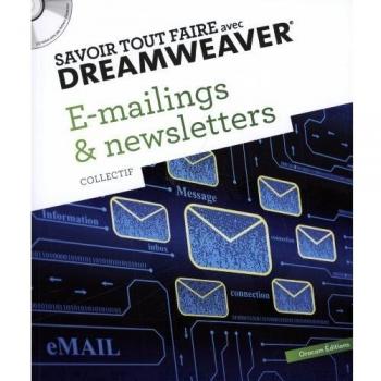 E-mailings et newsletters: Savoir tout faire avec Dreamweaver
