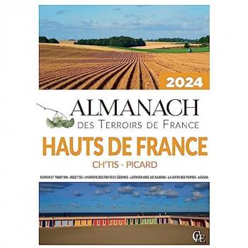 Almanach Des Terroirs de France Hauts de France Ch'tis