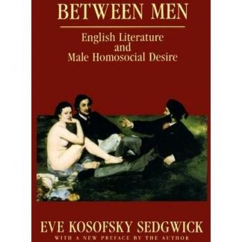 Between Men: English Literature and Male Homosocial Desire