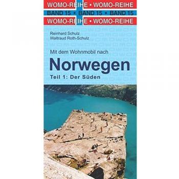 Mit dem Wohnmobil nach Süd-Norwegen (Womo-Reihe)