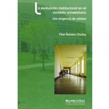 La evaluación institucional en el contexto universitario
