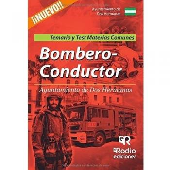 Bombero-conductor del ayuntamiento de dos hermanas. Temario y test. Materias comunes (Tapa blanda).