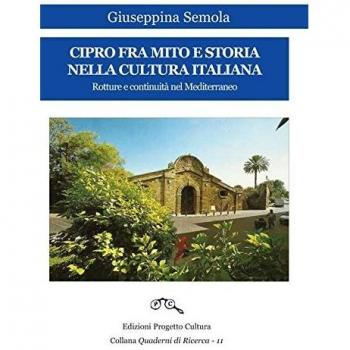 Cipro fra mito e storia nella cultura italiana. Rotture e continuità nel Mediterraneo