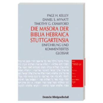 Die Masora der Biblia Hebraica Stuttgartensia: Einführung und kommentiertes Glossar