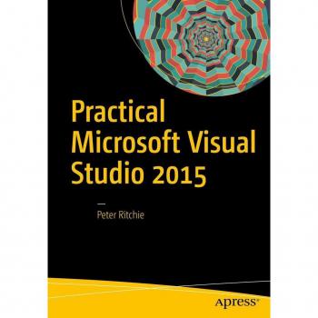 Practical Microsoft Visual Studio 2015