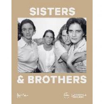 SISTERS AND BROTHERS. 500 JAHRE GESCHWISTER IN DER KUNST