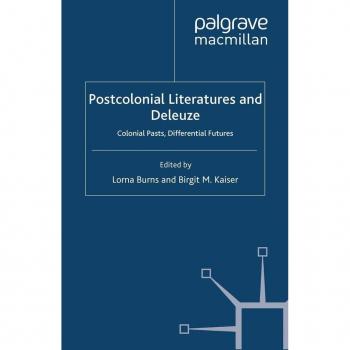 Postcolonial Literatures and Deleuze