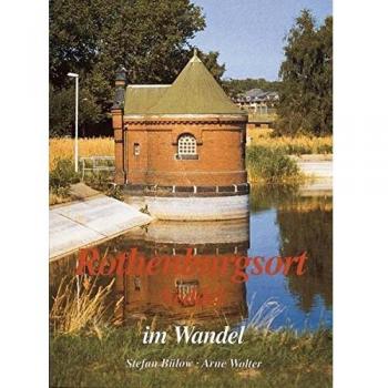 Rothenburgsort / Veddel im Wandel in alten und neuen Bildern