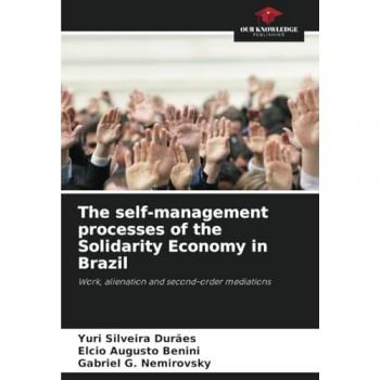 Durães, Yuri Silveira: The self-management processes of the Solidarity Economy in Brazil