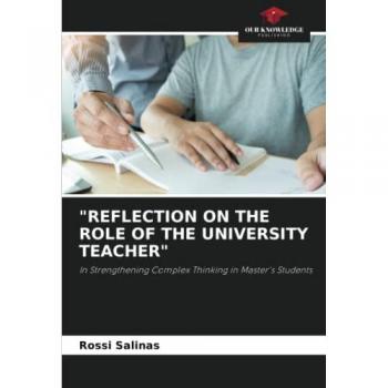 REFLECTION ON THE ROLE OF THE UNIVERSITY TEACHER: In Strengthening Complex Thinking in Master's Students