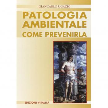 Patologia ambientale. Come prevenirla