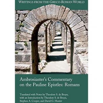 Ambrosiaster's Commentary on the Pauline Epistles: Romans (Writings from the Greco-roman World, Band 41)