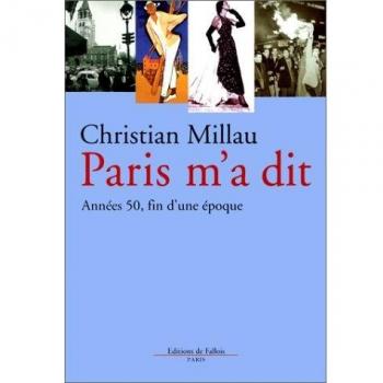 Paris m'a dit. Années 50, fin d'une époque