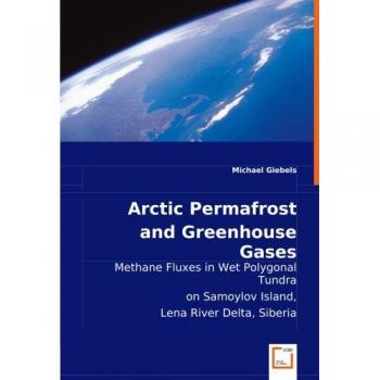 Arctic Permafrost and Greenhouse Gases