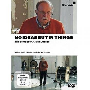 No Ideas But In Things:The composer Alvin Lucier DVD