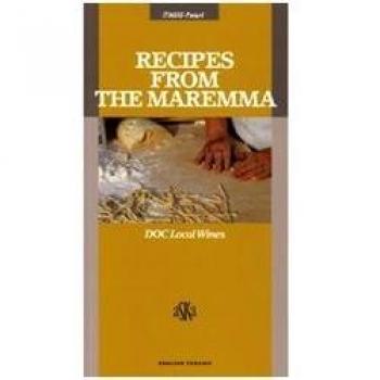 Recipes from the Maremma. DOC local wines